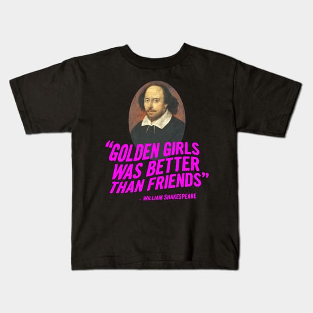 The one with Shakespeare Kids T-Shirt by Bob Rose